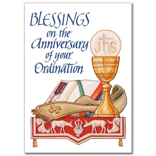 Clipart of Chalice and Host on Alter, along with Priest Stole, and Altar Mass Book, with the following words: Blessings on the Anniversary of your Ordination