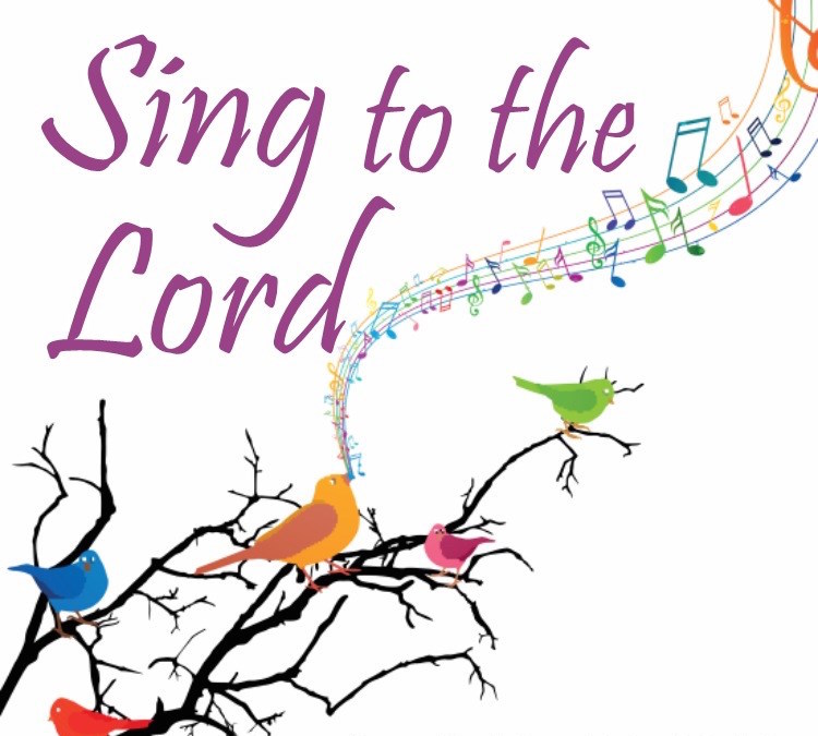 Sing to the Lord - Birds and Music Notes Floating Up in Sky